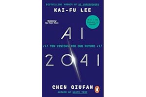 AI 2041: Ten Visions for Our Future