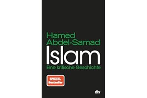 Islam: Eine kritische Geschichte