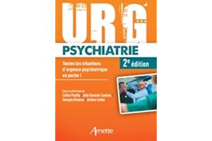 Urg' Psychiatrie: Toutes les situations d'urgence psychiatrique en poche !