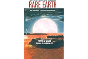 Rare Earth: Why Complex Life is Uncommon in the Universe