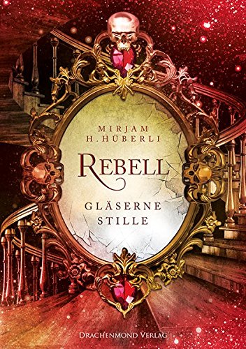 Download Rebell: Gläserne Stille Download Rebell: Gläserne Stille