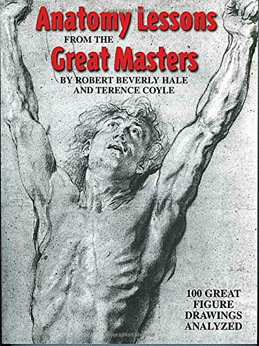 Anatomy Lessons From the Great Masters: 100 Great Figure Drawings Analyzed livre