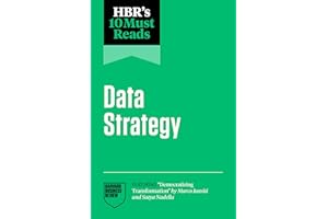 HBR's 10 Must Reads on Data Strategy (featuring "Democratizing Transformation" by Marco Iansiti and Satya Nadella)