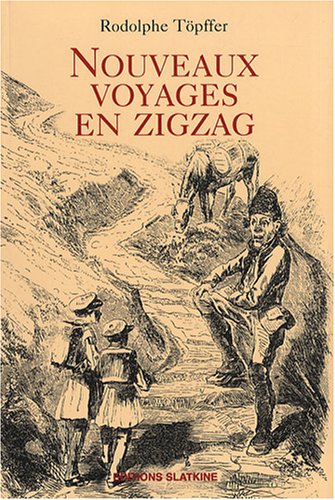 Download Nouveaux voyages en zigzag : A la Grande Chartreuse ; Autour du Mont-Blanc ; A Gênes Download Nouveaux voyages en zigzag : A la Grande Chartreuse ; Autour du Mont-Blanc ; A Gênes