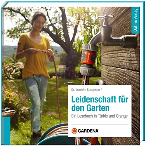 Preisvergleich Produktbild Leidenschaft für den Garten - Gardena