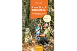 Römer, Moor und Eiszeithöhlen: Geo-Exkursionen für Familien in der Nordeifel