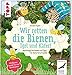 Wir retten die Bienen, Igel und Käfer!: Nachhaltige Bastelideen und Tipps für kleine Naturfreunde. Mit Blumensamen für eine Bienenwiese. by Susanne Pypke