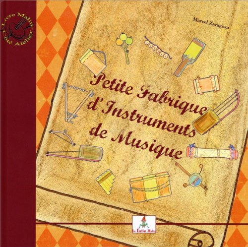 Petite fabrique d'instruments de musique : le Petit joueur de flûtiau