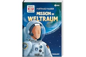 WAS IST WAS Mission im Weltraum