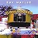 Produktbild Slow Cooker by Ray Naylor (2003-08-02)