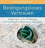 Image de Bedingungsloses Vertrauen (Anleitungen, jeder Erfahrung vertrauensvoll und mutig zu begegnen): Jeder