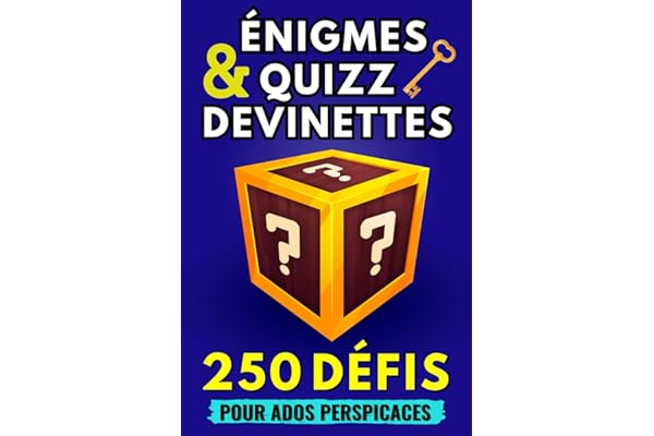 Enigmes, quizz, devinettes | 250 défis !: Livre de jeux pour ados à partir de 12 ans | Casse-têtes, questions de culture générale... | Idée de cadeau ... garçon | Occupation ado | A jouer en famille