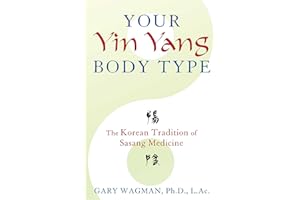 Your Yin Yang Body Type: The Korean Tradition of Sasang Medicine