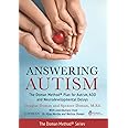 Answering Autism: The Doman Method(R) Plan for Autism, ADD and Neurodevelopmental Delays