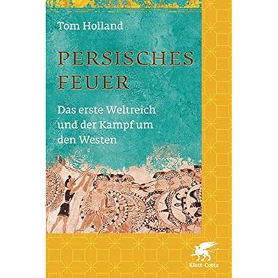 Pdf Download Persisches Feuer Das Erste Weltreich Und Der Kampf Um Den Westen Kostenlos Kostenlos Umwelt Okologie Buch Docx
