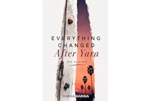Everything Changed After Yara: the becoming