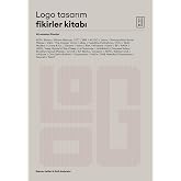 Logo Tasarım Fikirler Kitabı: 40 Ustadan İlhamlar