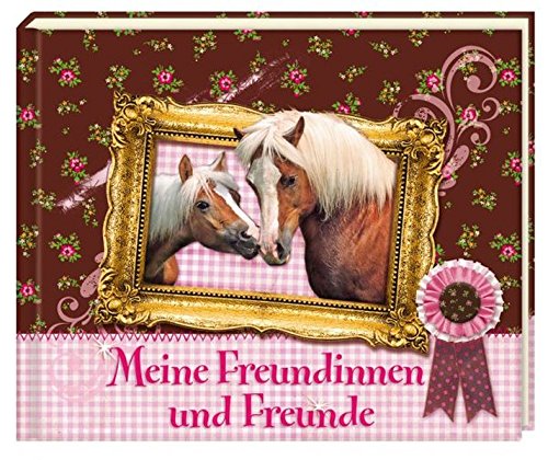 Meine Freundinnen und Freunde - Pferdefreunde (Eintragbücher)