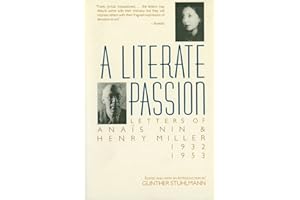 A Literate Passion: Letters of Anaïs Nin & Henry Miller, 1932-1953
