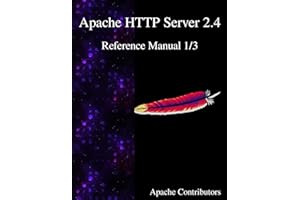 Apache HTTP Server 2.4 Reference Manual 1/3: Volume 1