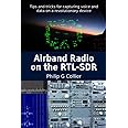 Airband Radio on the RTL-SDR: Tips and tricks for capturing voice and data on a revolutionary device