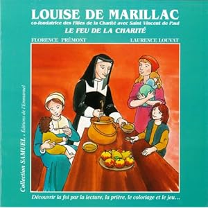 Louise de Marillac - le Feu de la Charité Livre en Ligne - Telecharger Ebook