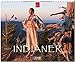 INDIANER: Original Stürtz-Kalender 2018 - Großformat-Kalender 60 x 48 cm by 