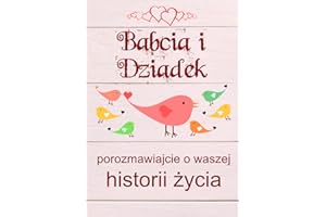 Babcia i Dziadek, porozmawiajcie o waszej historii życia: Prezent i Pamiętnik z 140 pytaniami dla dziadków, babć i dziadków | Książka prezentowa dla dzieci i wnuków
