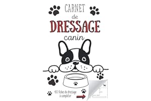 Carnet de dressage canin : 100 fiches de dressage à compléter: Carnet d'éducation pour chien & chiot | Suivez l'apprentissage de votre chien | Journal ... 100 pages - Format idéal, 6x9" | Idée cadeau