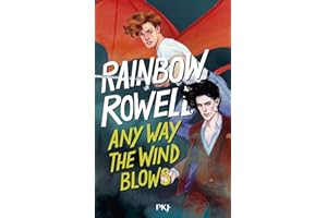 Any way the wind blows (version française) - young adult - magie - amitié - Suite de Carry on et Wayward Son