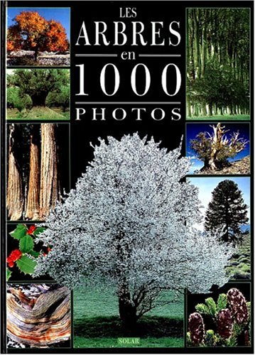 couverture de : ARBRES EN 1000 PHOTOS (LES)