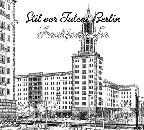 Stil vor Talent Berlin: Frankfurter Tor