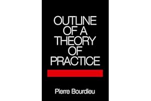 Outline of a Theory of Practice: 16 (Cambridge Studies in Social and Cultural Anthropology, Series Number 16)