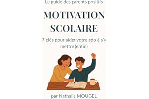 Motivation scolaire: 7 clés pour aider ton ado à s’y mettre (enfin)