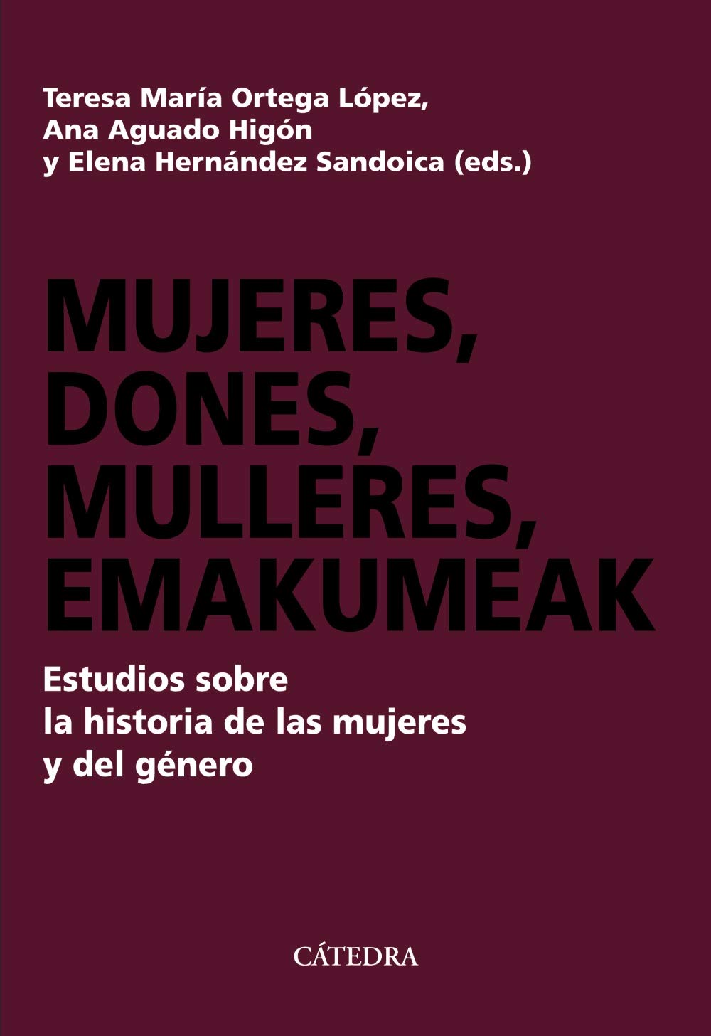 Mujeres, dones, mulleres, emakumeak: Estudios sobre la historia de las mujeres y del género