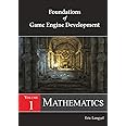 Foundations of Game Engine Development, Volume 1: Mathematics