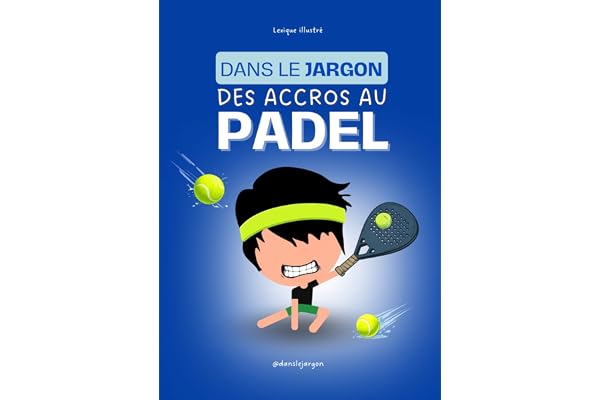 Dans le jargon des ACCROS AU PADEL: L'arsenal complet pour gérer les clashs entre ton partenaire et la vitre du fond