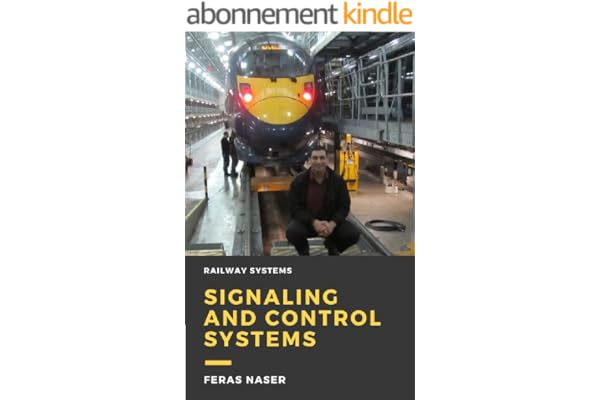 Railway Systems : Signaling and Control Systems (English Edition)