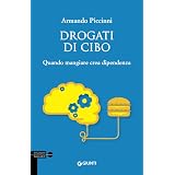 Drogati di cibo: Quando mangiare crea dipendenza