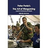 Peter Perla's The Art of Wargaming A Guide for Professionals and Hobbyists