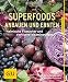 Produktbild Superfoods anbauen und ernten: Heimische Fitmacher und exotische Vitaminwunder (GU Pflanzenratgeber)