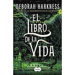 El libro de la vida (El descubrimiento de las brujas 3)