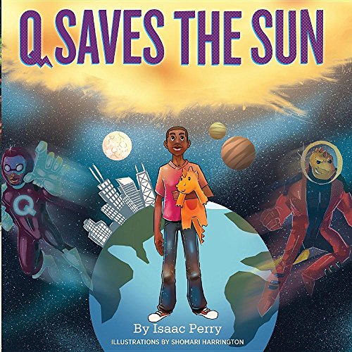 Q Saves the Sun: Super-Q Series, Book 1