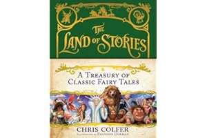 The Land of Stories: A Treasury of Classic Fairy Tales