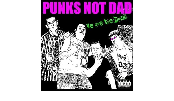 We Are The Dads By Punks Not Dad 2009 Audio Cd Punks Not Dad Amazon De Musik Are a british comedy punk band who formed in cardiff, wales in late 2008. amazon de