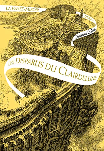 La Passe-miroir Tome 2 - Les Disparus du Clairdelune La Passe-miroir Tome 2 - Les Disparus du Clairdelune