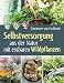 Produktbild Selbstversorgung aus der Natur mit essbaren Wildpflanzen