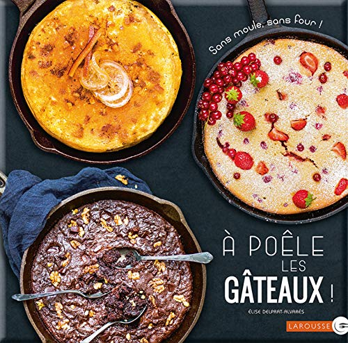 À poêle les gâteaux ! À poêle les gâteaux !