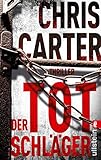 Bücher Neuerscheinungen 2022 - Der Totschläger von Chris Carter