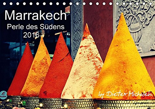 Download Marrakech - Perle des Südens 2016 (Tischkalender 2016 DIN A5 quer)